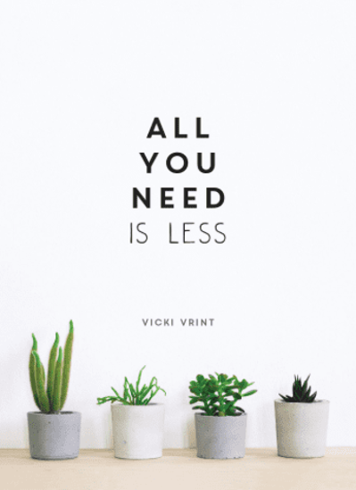 Billede af All You Need is Less