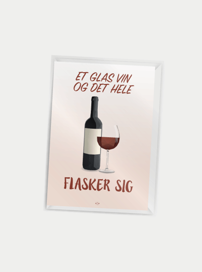 Billede af Et glas vin og det hele flasker sig, A7